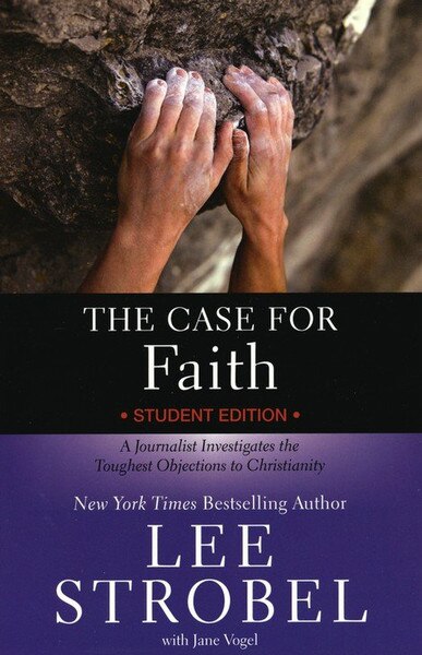 THE CASE FOR FAITH STUDENT EDITION